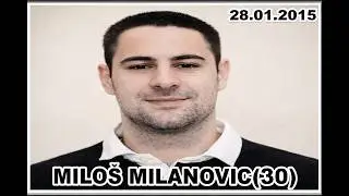 MILOŠ MILANOVIĆ-SMAJLI(30)  28.01.2015