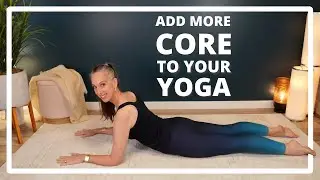 Add more core to your Yoga workout!