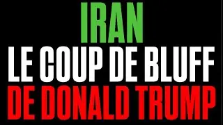 🇺🇸🇮🇷 RETOUR SUR LE COUP DE POKER DE DONALD TRUMP - Analyse de David Benaym