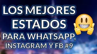 😜ESTADOS PARA WHATSAPP INDIRECTAS 2018❤️🙈 Estados Originales y Cortos #9🙈😜