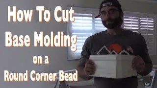 How To Cut Base Molding Inside Cope and Outside Corner on a Round Corner Bead