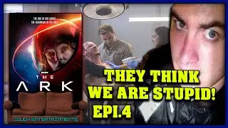 The Ark- SYFY- Episode 4 Review - THEY THINK WE ARE STUPID!