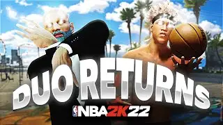 THE BEST 2K DUO RETURNS ON NBA2K22