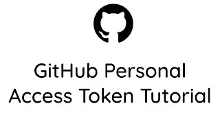 [Tutorial] - How to Generate GitHub Personal Access Token