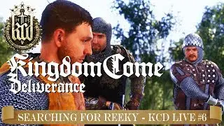 Searching for Reeky – Kingdom Come: Deliverance LIVE: Mon-Wed-Fri 19:00 CET – English 1080p 60fps