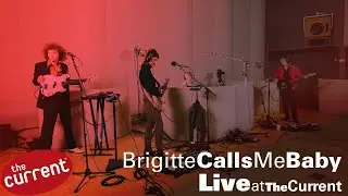 Brigitte Calls Me Baby – three-song set in The Current studio