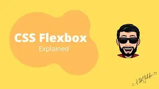CSS Flexbox - Explained