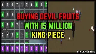 BUYING DEVIL FRUITS WITH 15 MILLION (sad) | PART - 2 | KING PIECE 