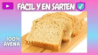 Pan de Avena en Sartén. Rápido y delicioso
