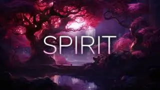 S P I R I T | Ambient Emotional Music for Introspection, Meditation, Healing, Studying, Sleep