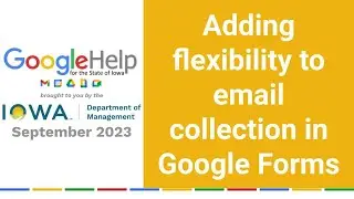 Adding flexibility to email collection in Google Forms