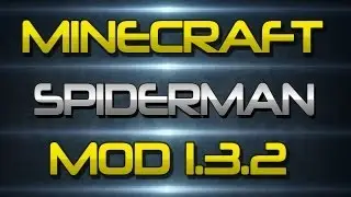 Mod Spotlight - Minecraft SpiderMan Mod 1.3.2
