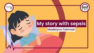 My story with sepsis: Madelynn Fairman