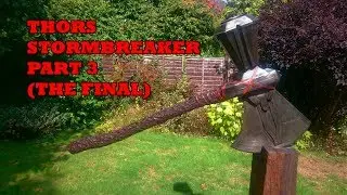 Making Thor's Stormbreaker - Avengers Infinity War - Madwizard Studios ( The Final )