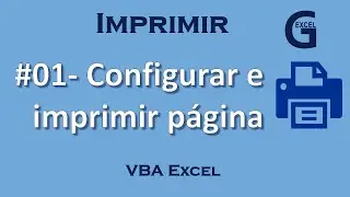#01 - Configurar e Imprimir página con código VBA Excel