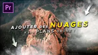 L'EFFET pour rendre vos plans drone ÉPIQUES : Ajouter des nuages ! Tutoriel