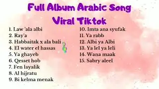 ARABIC SONG VIRAL TERBAIK TIKTOK 2025 FULL ALBUM TOP COLLECTION