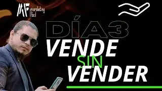 DÍA 3: VENDE SIN VENDER | Audiencia Antes de Ventas.