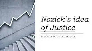 Nozick's concept of Justice