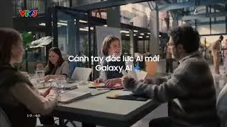 (G&TN) VTV3 - Quảng cáo điện thoại Samsung Galaxy S25 Ultra (Galaxy Al) - Sở hữu ngay! (15s, bản 2)