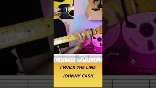 I WALK THE LINE - JOHNNY CASH - GUITAR TAB