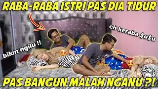 PRANK RABA I$TRI PAS DIA T1DUR !! BANGUN MALAH NGANU ?!! hhmm..