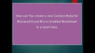 New Context Menu For XLSM File