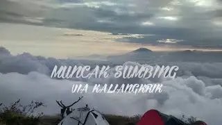 Pendakian Gunung Sumbing Via Kaliangkrik Adipuro (3371 Mdpl) #part 1