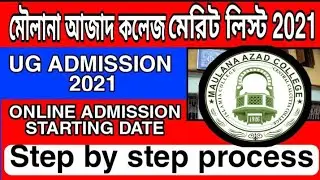 Moulana Azad College UG Merit List 2021 || UG Admission 2021 || Moulana Azad College Admission 2021
