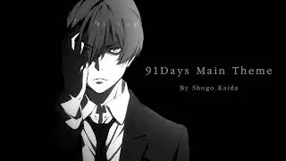 "91Days Main Theme" by Shogo Kaida ― TV anime 91 Days Original Soundtrack