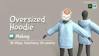 Oversized Hoodie, Speed Modeling & Painting, 3D Maya, Substance 3d Painter