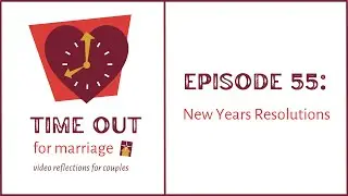 Time Out for Marriage: New Year's Resolutions