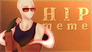 HIP meme (feat. Trenderman)
