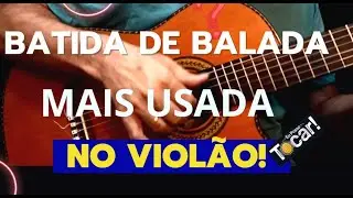 Toque  uma Batida de Balada Pop mais usada no violão,  em 5 minutos.
