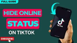 How to Hide Online Status on TikTok in 2024 (Turn Off Online Status on TikTok)