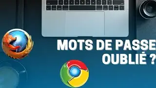Comment Récupérer ses Mots de passe dans Google Chrome et FireFox