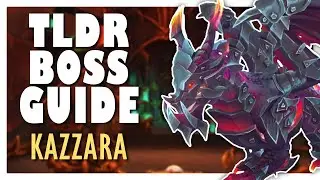 TLDR KAZZARA Normal/Heroic Boss Guide | WoW 10.1 Aberrus Guide