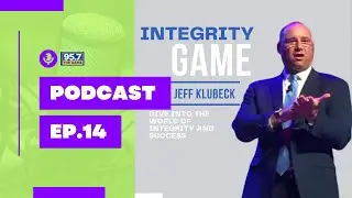 EP 14: The Integrity Game | Jeff Klubeck Reveals the Key to Success