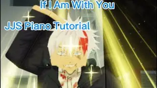 JJS Piano Tutorial (If I Am With You)