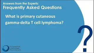 Rare Variant: Primary Cutaneous Gamma/Delta T-cell Lymphoma