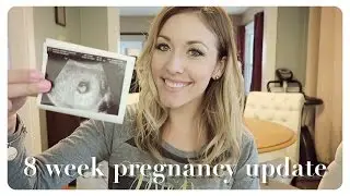 8 week pregnancy update | morning sickness & ultrasound