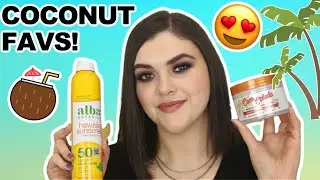 BEST COCONUT SCENTED BEAUTY PRODUCTS! 🥥 PERFECT FOR SUMMER! 😎🥥🌴