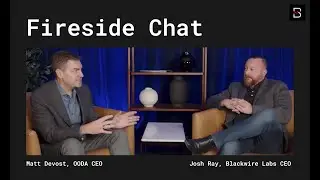 Blackwire Labs Fireside Chat: Matt Devost & Josh Ray