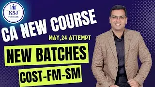 CA Inter May,24 New Course Classes | Cost Accounting | FM-SM | New Batches | CA Saurav Jindal