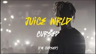 Juice WRLD - Cursed (I'm Cursed) Lyrics/Subtitulado