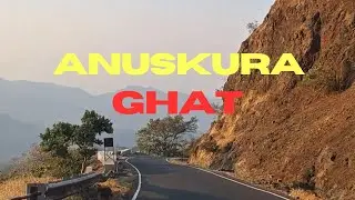 Anuskura Ghat Drive