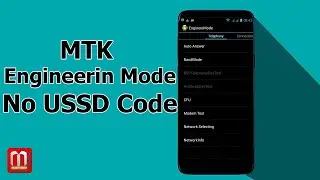How To MTK Engineering Mode Without USSD Code