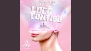 Loco Contigo