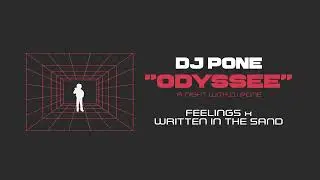 DJ Pone - FEELINGS x WRITTEN IN THE SAND (Audio) #OdysséeLive