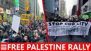 LIVE From FREE PALESTINE & Stop Cop City Rally in NYC